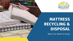 Mattress Recycling and Disposal: What You Need to Know