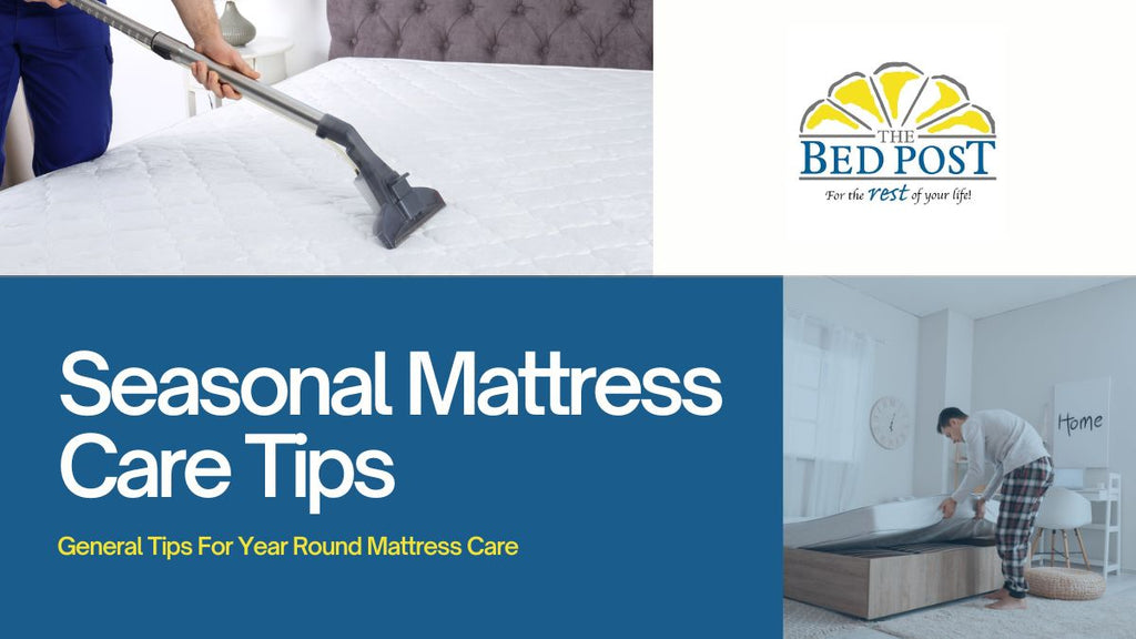 Mattress Care Tips for all Seasons