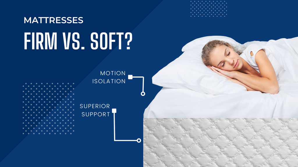 Firm Vs. Soft Mattresses - Which Is Right For You? – The Bed Post